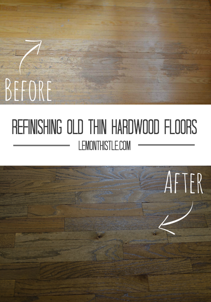 Refinishing Old Thin Hardwood Floors