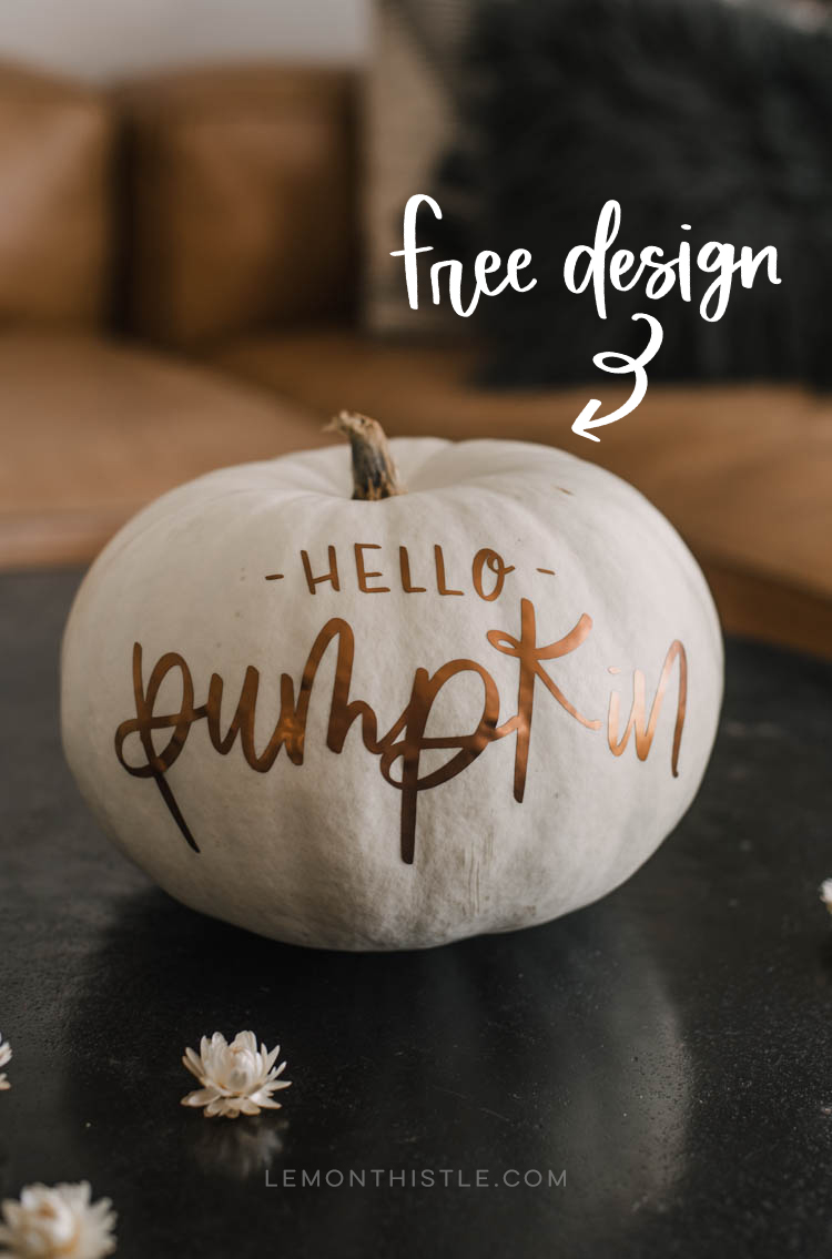 Hello Pumpkin Free Cut File Matte Metallic Pumpkins Lemon Thistle