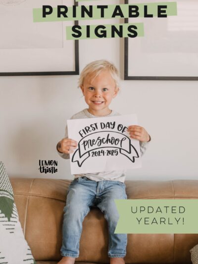 image of young boy holding a 'first day of kindergarten 2024-2025' sign text over reads 'free printable signs, updated yearly!' from lemonthistle.com